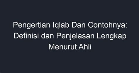 iqlan|Iqlab: Pengertian dan Contohnya .